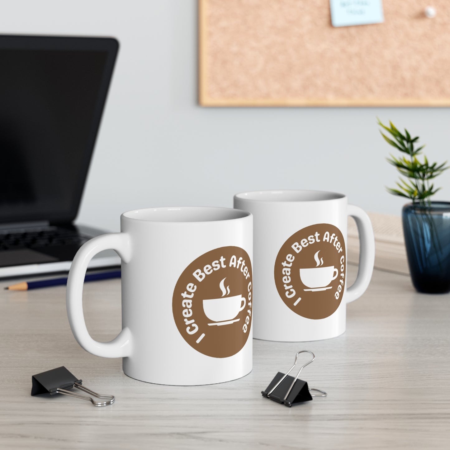 11oz White Mug "I create best..."